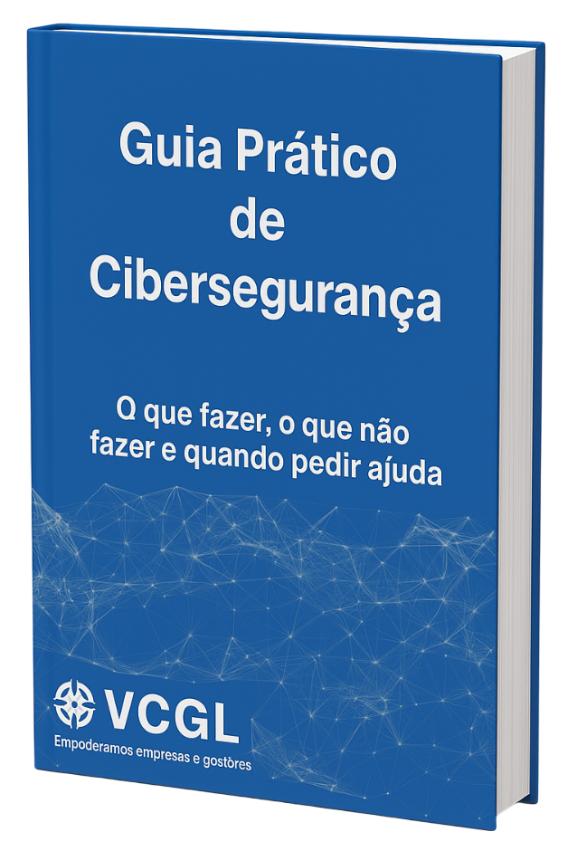 Guia Prático de Cibersegurança - Proteja o Futuro da Sua Empresa